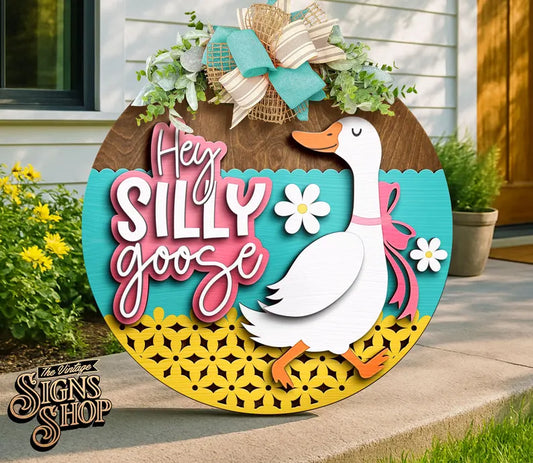 Hey Silly Goose Door Hanger