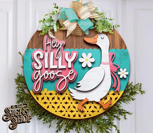 Hey Silly Goose Door Hanger
